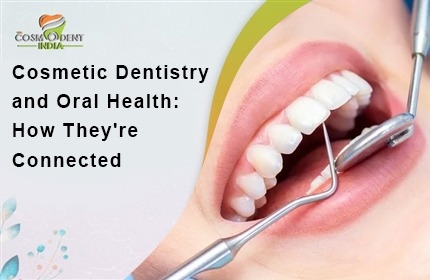 cosmetic-dentistry-and-oral-health-how-they-re-connected