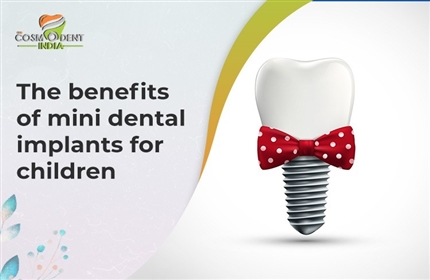 the-benefits-of-mini-dental-implants-for-children